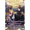 The Obsessed Hero and the Villainous Family's Daughter: Volume II (Light Novel) - Paperback