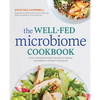 The Well-Fed Microbiome Cookbook: Vital Microbiome Diet Recipes to Repair and Renew the Body and Brain - Paperback