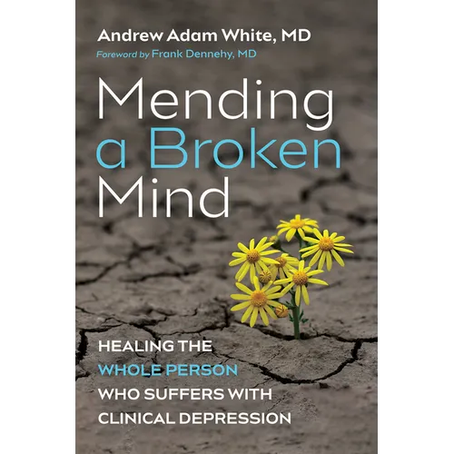 Mending a Broken Mind - Hardcover