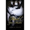 Maid For Your Master: Gravelorne Manor Series: Book One - Paperback