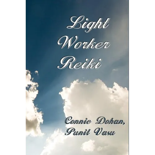 Light Worker Reiki: (Lightworker Reiki, Light-Worker Reiki) - Paperback