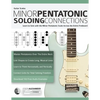 Guitar Scales: Minor Pentatonic Soloing Connections: Learn to Solo with the Minor Pentatonic Scale Across the Entire Fretboard - Paperback