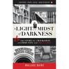 A Light in the Midst of Darkness: The Story of a Bookshop, a Community and True Love - Paperback