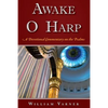 Awake O Harp: A Devotional Commentary on the Psalms - Paperback