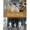 Swept Away: The Vanishing Art of Broom Making - Paperback