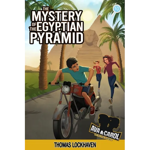The Mystery of the Egyptian Pyramid (Book 10): Ava & Carol Detective Agency: A Kids Egypt Adventure Mystery - Paperback