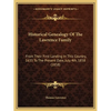 Historical Genealogy Of The Lawrence Family: From Their First Landing In This Country, 1635 To The Present Date, July 4th, 1858 (1858) - Paperback