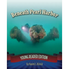 Beneath Pearl Harbor: Young Reader Edition - Paperback