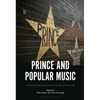 Prince and Popular Music: Critical Perspectives on an Interdisciplinary Life - Paperback