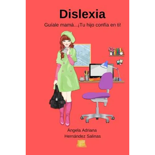 Dislexia: Guíale Mamá... ¡Tu hijo confía en ti! - Paperback