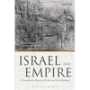 Israel and Empire: A Postcolonial History of Israel and Early Judaism - Paperback