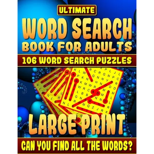Word Search Book: Ultimate Word Search Books for Adults Large Print: 106 Word Search Puzzles Large Print.: How Much Will You Learn and C - Paperback