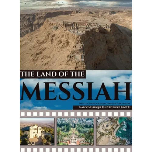 The Land of The Messiah: a land flowing with Milk and Honey - Hardcover
