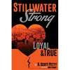 Stillwater Strong: Loyal and True - Paperback