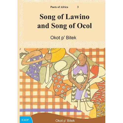 Song of Lawino and Song of Ocol - Paperback