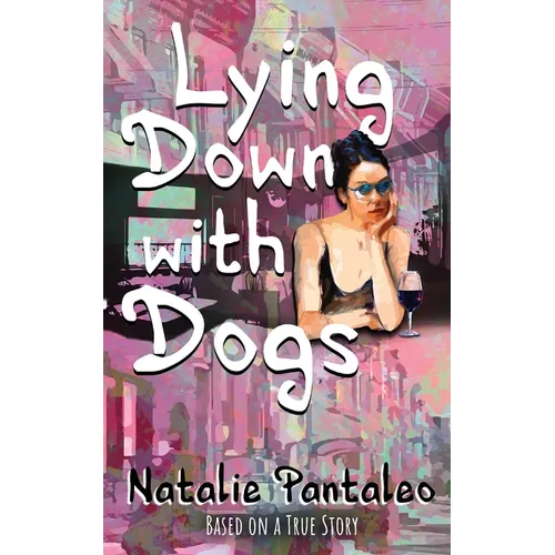Lying Down with Dogs - Paperback