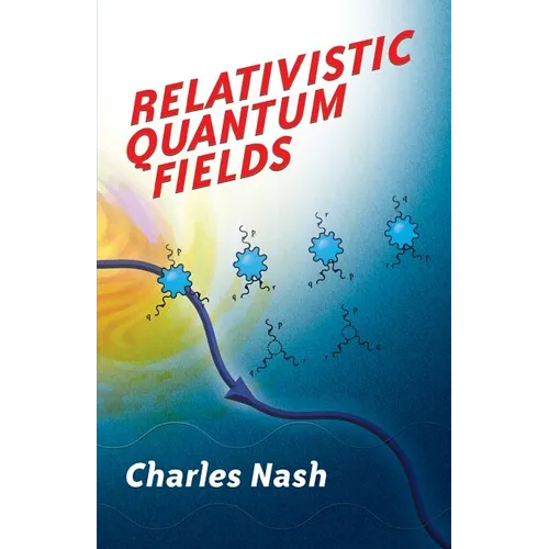 Relativistic Quantum Fields - Paperback