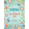 Devotions and Prayers for a No Regrets Life (Teen Girls): Inspiration and Encouragement for Teen Girls - Paperback