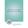 43 Poems for People Who Don't Read Poetry - Paperback