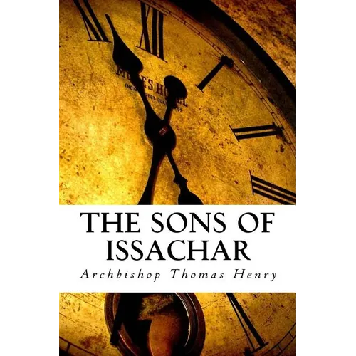 The Sons of Issachar: A Biblical Look at the Prophetic - Paperback