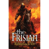 The Frisian: The Legacy of Willibrord, A Medieval Quest of Betrayal, Vengeance and Glory - Paperback