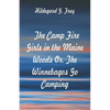 The Camp Fire Girls in the Maine Woods: The Winnebagos Go Camping - Paperback
