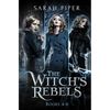 The Witch's Rebels: Books 4-6 - Paperback