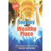 The Journey Into the Wealthy Place - Paperback