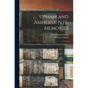 Upham and Amherst, N.H., Memories: the Genealogy and History of a Branch of the Upham Family ... - Paperback