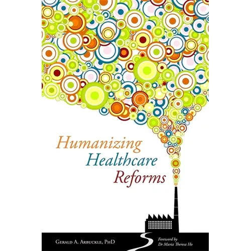 Humanizing Healthcare Reforms - Paperback
