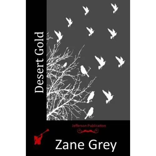 Desert Gold - Paperback