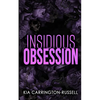 Insidious Obsession - Paperback