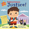 Baby Loves Political Science: Justice! - Board Book