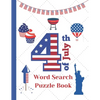 4th of July Word Search puzzle book: American Independence Day themed Activity book for kids and adults - Paperback
