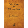 Purity of Heart Is to Will One Thing - Paperback