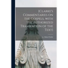 [Clarke's Commentaries on the Gospels, With the Authorized Translation of the Text] - Paperback