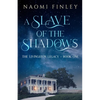 A Slave of the Shadows - Paperback