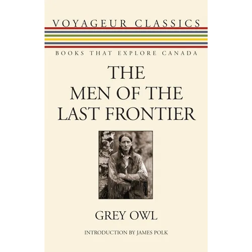 The Men of the Last Frontier - Paperback