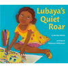 Lubaya's Quiet Roar - Hardcover