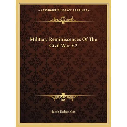 Military Reminiscences Of The Civil War V2 - Paperback