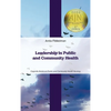 Leadership in Public and Community Health - Hardcover