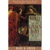 Women of the Golden Dawn: Rebels and Priestesses: Maud Gonne, Moina Bergson Mathers, Annie Horniman, Florence Farr - Paperback