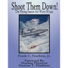 Shoot Them Down! - The Flying Saucer Air Wars Of 1952 - Paperback