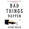Bad Things Happen - Paperback