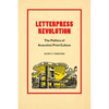 Letterpress Revolution: The Politics of Anarchist Print Culture - Paperback