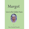 Margot: Love in the Golden Years - Paperback