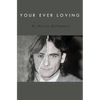 Your Ever Loving: The true prison story Paul Hill, one of the Guildford Four - Paperback