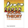 Social Theory for Beginners - Paperback