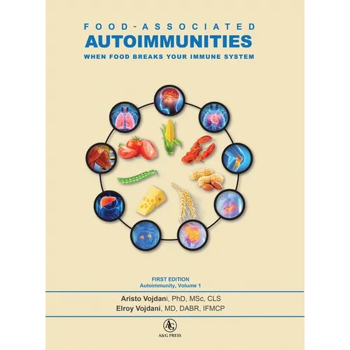 Food-Associated Autoimmunities: When Food Breaks Your Immune System - Hardcover