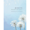 Minute Meditations: Quick Practices for 5, 10 or 20 Minutes - Hardcover